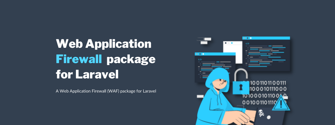 Protect Laravel Apps with Web Application Firewall Package